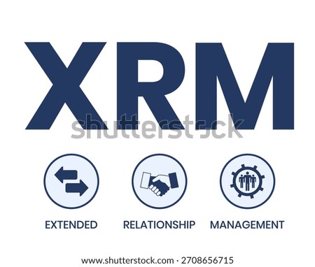 XRM - eXtended Relationship Management acronym. business concept background. vector illustration concept with keywords and icons. lettering illustration with icons for web banner, flyer