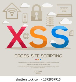 XSS mean (Cross-site Scripting) IT Security acronyms ,letters and icons ,Vector illustration.