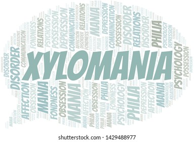 Xylomania word cloud. Type of mania, made with text only.
