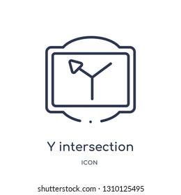 y intersection icon from traffic signs outline collection. Thin line y intersection icon isolated on white background.