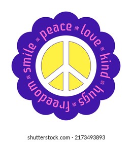 Y2K patch. A sticker with a symbol of peace and the words - Love, kind, smile, freedom arranged in a circle. Text graphic element in bright acid colors. Simple vector illustration isolated on a white