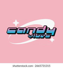Y2K Style Bold 'Candy Vibes' Typography with Space Ring on Pink Backdrop