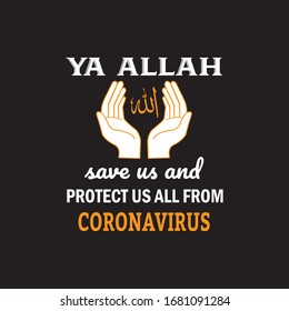 Ya Allah Save Us And Protect Us All From Coronavirus T-shirt.Coronavirus Awareness T-shirt Design And vector.
