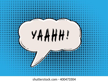 YAAHH speak bubble in retro comic style
