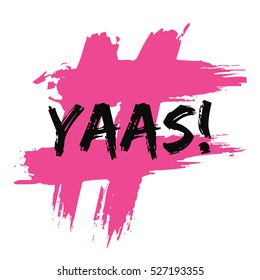 YAAS (Brush Lettering Vector Illustration Design)