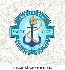 Yacht club patch. Vector illustration. Concept for shirt, print, stamp or tee. Vintage typography design with sea anchor and rope knot silhouette. Classic water sport.