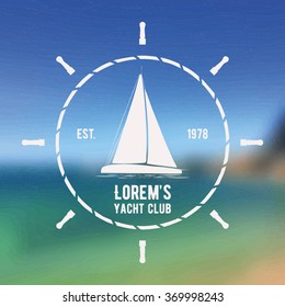 Yacht club sailboat logo badge label over sea background. Vector. Editable. Blurred. Unfocused. Ocean wave