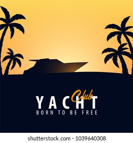 Yacht club and sailing sport banner. Sea travel. Vector illustration Yacht club and sailing sport banner. Sea travel. Vector illustration