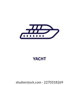 yacht icon from transportation collection. Thin linear yacht, sail, transport outline icon isolated on white background. Line vector yacht sign, symbol for web and mobile