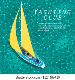 Yachting club banner. Yachting sport layout. Top view sail boat on blue sea water. Luxury yacht race, sea sailing regatta vector illustration. Nautical worldwide yachting or traveling promotion.