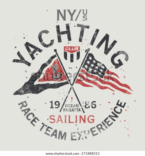 Yachting club , Grunge vector artwork for\
sportswear in custom\
colors