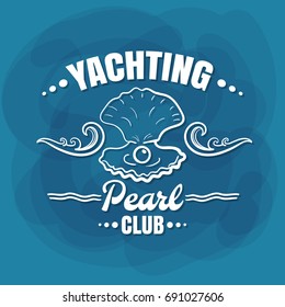 Yachting Club Pearl. White lettering with pearl on blue background. Can be used for posters, banners or t shirts. Vector illustration