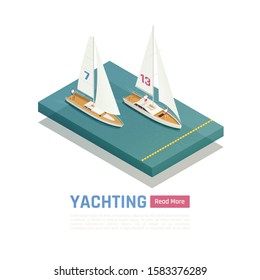 Yachting isometric colored banner with two yachts compete for victory in the water vector illustration