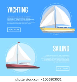 Yachting and sailing flyers with passenger sailboats. Marine explore tour advertising, trip on speedy cruise ship, world regatta competition. Sea voyage on luxury sail yacht vector illustration.