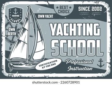 Yachting school monochrome vintage flyer training in sports rafting on sailing boats for participation in regattas vector illustration