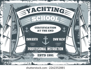 Yachting school vintage monochrome flyer sailing training and participation in mass regattas to advertise courses in magazine vector illustration