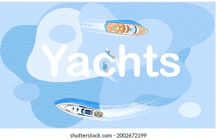 Yachts maritime ships at sea, shipping boats top view. Water transport sail boat regatta event ocean ship yacht sailing floating in ocean, weekend travel ships. Transportation sailboat. Summer holiday