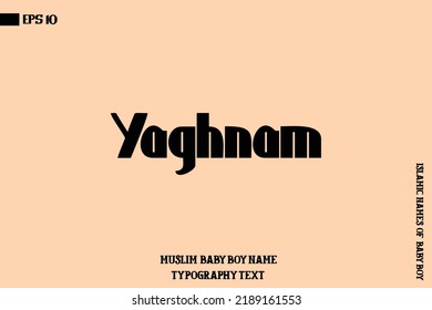 Yaghnam Bold Arabic Boy Name Brush Calligraphy Text