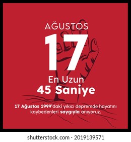 YALOVA, 17 DE AGOSTO : Gran terremoto de Izmit de 1999, diseño de medios sociales Traducción: Los 45 segundos más largos 17 de agosto No olvidaremos