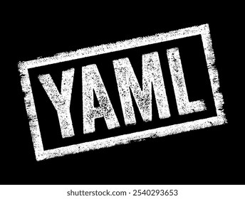 YAML es sinónimo de Ain't Markup Language, es un formato de serialización de datos legible por humanos que se usa comúnmente para archivos de configuración e intercambio de datos, sello de concepto de texto