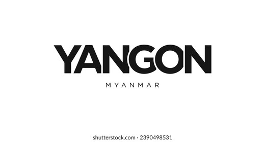 Yangon in the Myanmar emblem for print and web. Design features geometric style, vector illustration with bold typography in modern font. Graphic slogan lettering isolated on white background.