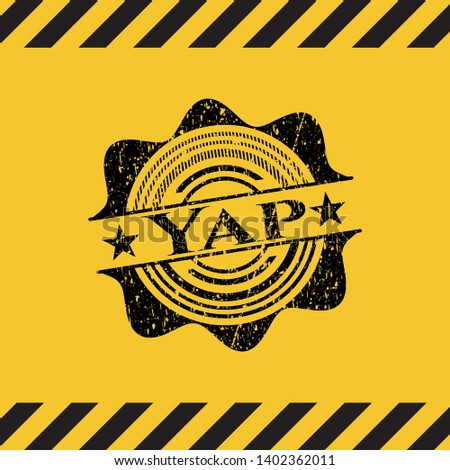 Yap inside warning sign, black grunge emblem. Vector Illustration. Detailed.
