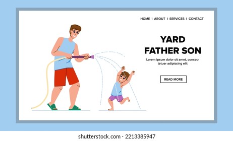 Yard Father Son Vector. Family Child, Summer Garden, Happy Boy, Fun Kid, Together Outdoors, Backyard Lifestyle, Man Yard Father Son Web Flat Cartoon Illustration