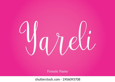 Yareli Female name - in Stylish Lettering Cursive Typography Text Pink Color Gradient Background 