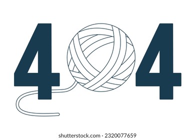 Yarn ball with thread black white error 404 flash message. Handicraft. Knitting ball. Monochrome empty state ui design. Page not found popup cartoon image. Vector flat outline illustration concept