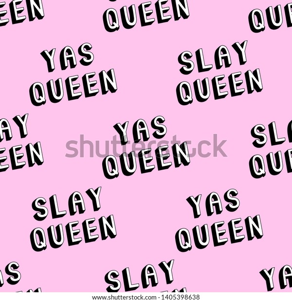 Slay Queen Yas Queen Text Seamless Pattern のテキストがシームレスに表示されます フェミニスト 女の子パワーの言葉の壁紙 漫画 漫画 落書き風のベクターイラスト ピンクの背景 のベクター画像素材 ロイヤリティフリー