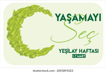 yasamayi sec. yesilay haftasi 01-07 mart. translate: choose to live 1st-7th March social awareness day against unhealty life in Turkey