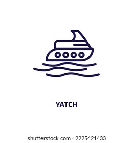 yatch icon from nautical collection. Thin linear yatch, ship, ocean outline icon isolated on white background. Line vector yatch sign, symbol for web and mobile