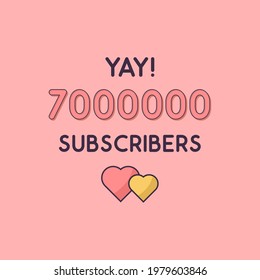 Yay 7000000 Abonnenten feiern, Grußkarte für 7m Sozialabonnenten.