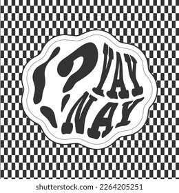 Yay or nay distortion typography with exclamation, question marks and checkered pattern. Groovy masculine vector design for clothing print with geometric monochrome black and white background. 
