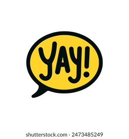 YAY speech bubble hand drawn with yellow color tshirt fashion sticker vector illustration template design