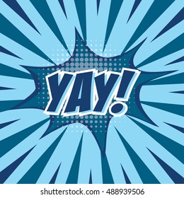 Yay template colorful speech bubbles and explosions in pop art style. Elements of design comic books.Vector illustration