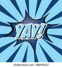 Yay template colorful speech bubbles and explosions in pop art style. Elements of design comic books.Vector illustration