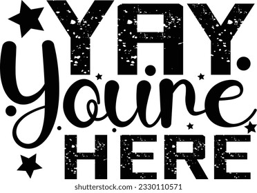 yay youre here vector artwork file this is on eps