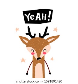 yeah. cartoon deer with hand drawing lettering, stars. kids flat vector illustration. baby design for cards, prints, decoration posters