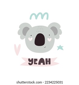 Yeah. Cartoon koala, hand drawn lettering. Flat vector illustration for kids. baby design for cards, prints for t-shirts
