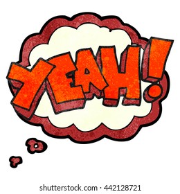 ¡sí! grito de caricatura texturada de burbuja de pensamiento dibujado a mano libre