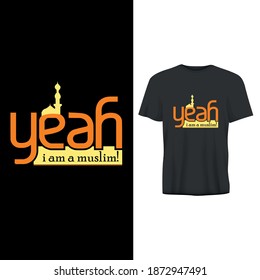Yeah I am Muslim t-shirt design,