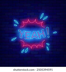 Yeah neon badge. Pop art style. Explosion frame. Winning concept. Comic speech bubble design. Glowing poster. Wow print on brick wall. Editable stroke. Vector stock illustration