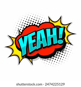 yeah phrase in cartoon style pop art. Cartoon bubble speak message phrase hello in halftone pop art style. Vector illustration