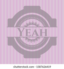 Yeah pink emblem. Vector Illustration. Detailed.