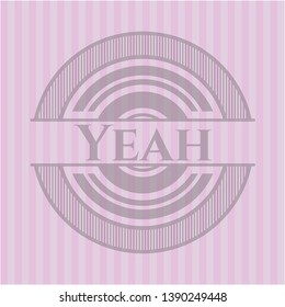 Yeah pink emblem. Vintage. Vector Illustration. Detailed.