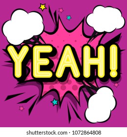 Yeah - retro lettering with shadows, halftone pattern on retro poster  background. Vector bright illustration in vintage pop art style.