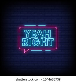 Yeah Right Neon Signs Style Text Vector