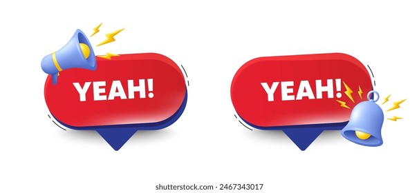 Yeah text tag. Speech bubbles with 3d bell, megaphone. Approved ok message. Done or Good deal symbol. Yeah chat speech message. Red offer talk box. Vector