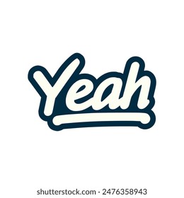 yeah text tshirt fashion sticker vector illustration template design